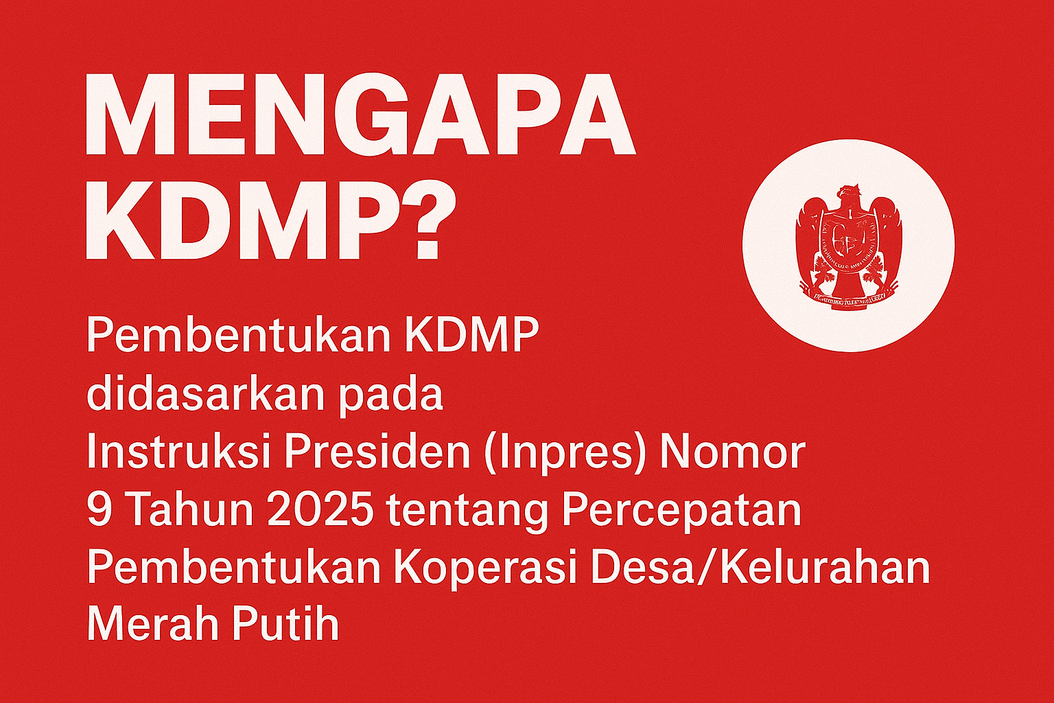 Mengapa KDMP.....?